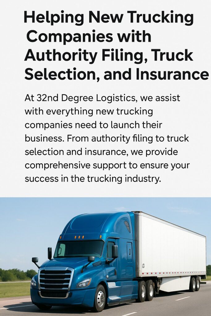 “Blue semi-truck on highway promoting 32nd Degree Logistics trucking authority filing, truck selection, and insurance services for new trucking companies with YMA Financial business consulting support.”